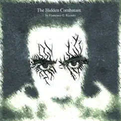 The Hidden Combatant - Single by Francisco E. Rizzuto album reviews, ratings, credits