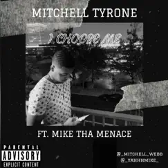 I Choose Me (feat. Mike Tha Menace) Song Lyrics