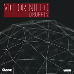 Droppin - Single by Victor Nillo album reviews, ratings, credits