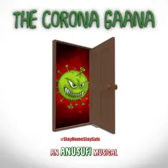 The Corona Gaana - Single by Anusufi album reviews, ratings, credits