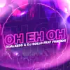 Oh eh Oh (feat. Friends) - Single album lyrics, reviews, download