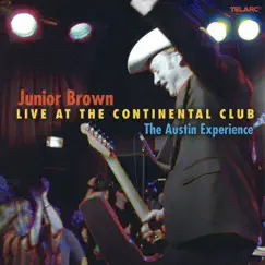The Austin Experience (Live At The Continental Club, Austin, TX / April 3 & 4, 2005) by Junior Brown album reviews, ratings, credits