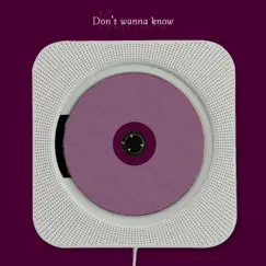 Don't Wanna Know - Single by Kamoo album reviews, ratings, credits