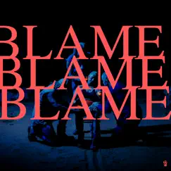 Blame (Motion Picture Version) Song Lyrics