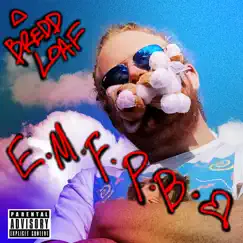 E.M.F.P.B. - Single by Bredd Loaf album reviews, ratings, credits