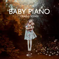 Baby Piano Cradle Songs by Baby Lullaby Academy album reviews, ratings, credits