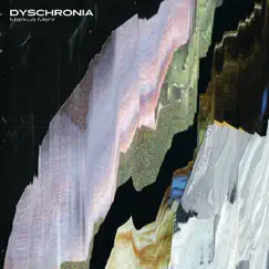 Dyschronia by Markus Mehr album reviews, ratings, credits