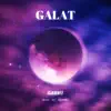 GALAT (feat. Aajnabi) - Single album lyrics, reviews, download