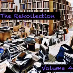 The Rekollection Volume 4 by Rekordhead album reviews, ratings, credits