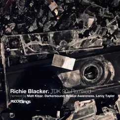 T D K 90 (Matt Klear Remix) - Single by Richie Blacker album reviews, ratings, credits