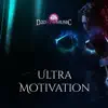 Ultra Motivation - Single album lyrics, reviews, download