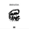 Destruction. - EP album lyrics, reviews, download