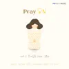 Pray ON vol.1 - Lord's Prayer (feat. CHOROM) - Single album lyrics, reviews, download