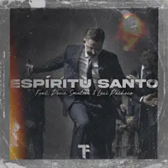 Espíritu Santo (feat. Devin Smelser & Lexi Pacheco) Song Lyrics