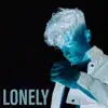 Lonely - Single album lyrics, reviews, download