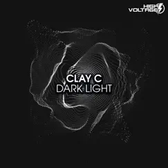 Dark Light - Single by Clay C album reviews, ratings, credits