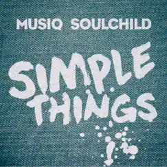 Simple Things - Single by Musiq Soulchild album reviews, ratings, credits