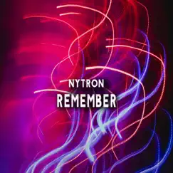 Remember - Single by Nytron album reviews, ratings, credits