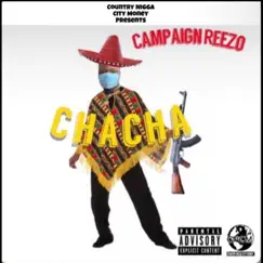 Cha Cha - Single by Campaign Reezo album reviews, ratings, credits