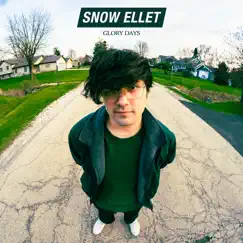 Glory Days - EP by Snow ellet album reviews, ratings, credits