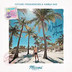 Walking Away - Single by Future Frequencies & Karla Sax album reviews, ratings, credits
