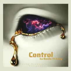 Control (feat. Lu Bandz) - Single by ŁuVy album reviews, ratings, credits