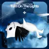 Turn on the lights - Remake Cover - Single album lyrics, reviews, download
