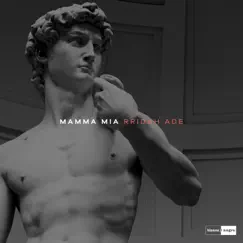 Mamma Mia - Single by RRIDAH & Ade album reviews, ratings, credits