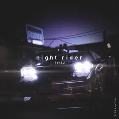 Night Rider - Single by T3NZU album reviews, ratings, credits