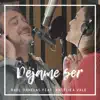 Déjame Ser - EP album lyrics, reviews, download