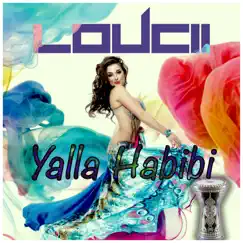 Yalla Habibi - Single by LouCii album reviews, ratings, credits