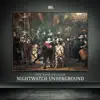 Nightwatch Underground - Single album lyrics, reviews, download