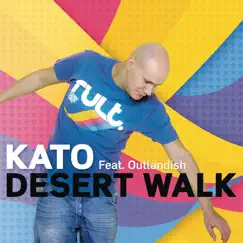 Desert Walk (Kato Remix) Song Lyrics