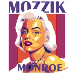 Marilyn Monroe - Single by Mozzik album reviews, ratings, credits