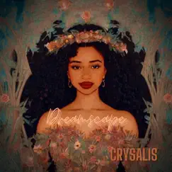 Dreamscape - Single by CRYSALIS album reviews, ratings, credits