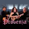 Provenza - Single album lyrics, reviews, download