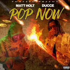 Pop Now (feat. Matthew Holt) [Radio Edit] - Single by Ducce album reviews, ratings, credits