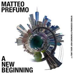 A New Beginning - EP by Matteo Prefumo album reviews, ratings, credits