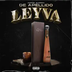 De Apellido Leyva - Single by Jorge Guerra album reviews, ratings, credits