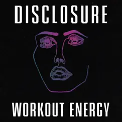 Workout Energy - EP by Disclosure album reviews, ratings, credits