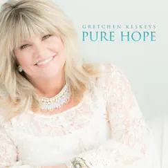 Pure Hope by Gretchen Keskeys album reviews, ratings, credits