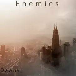 Enemies - Single by DawnVi album reviews, ratings, credits