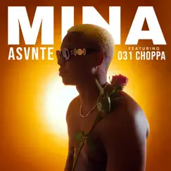 Mina - Single by Asvnte & 031choppa album reviews, ratings, credits