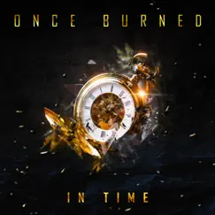 In Time - Single by Once Burned album reviews, ratings, credits