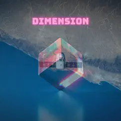 Dimension - Single by Maxsrine album reviews, ratings, credits
