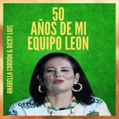 50 Años - Single by Anabella Cordón & Ricky Luis album reviews, ratings, credits