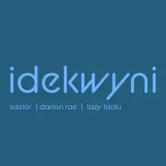 Idekwyni (feat. Darion Rae & Lazy Laolu) Song Lyrics