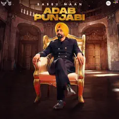 Adab Punjabi (Album) by Babbu Maan album reviews, ratings, credits