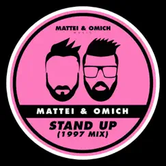 Stand Up (1997 Mix) - Single by Mattei & Omich album reviews, ratings, credits