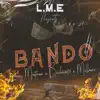 Bando (feat. Bicham01 & Lony Millones) - Single album lyrics, reviews, download